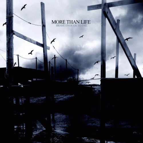 More Than Life : Brave Enough to Fail